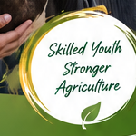 Skilled Youth Stronger Agriculture